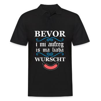 Bevor I mi aufreg is ma liaba Wurscht bayrisch - Männer Poloshirt - Schwarz - Vorne - Kai (181cm)