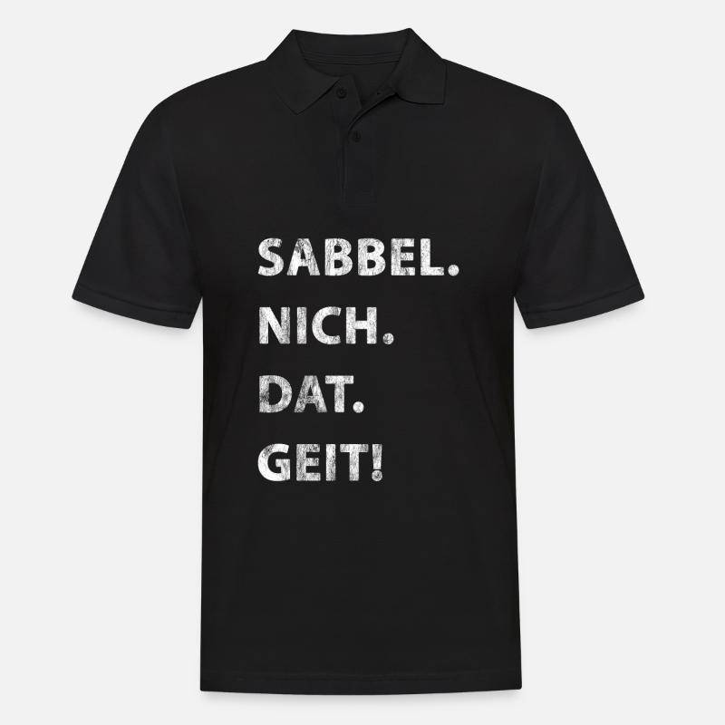 Sabbel Nich Dat Geit - Männer Poloshirt - Schwarz