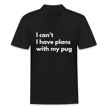 Ich kann nicht Ich habe Pläne mit meinem Mops süßer lustiger Mops - Männer Poloshirt - Schwarz - Vorne - Kai (181cm)