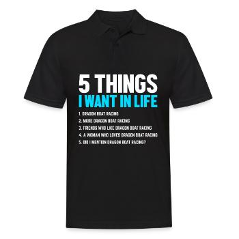 Drôle 5 choses que je veux dans la vie Course de bateaux-dragons - Polo Homme - noir - Devant - Kai (181cm)
