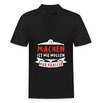 Machen ist wie wollen nur krasser - Männer Poloshirt - Schwarz - Vorne - Kai (181cm)