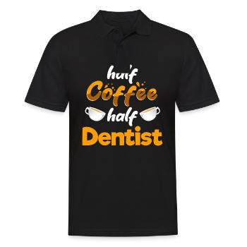 Half Coffee Half Dentist Funny Dental Specialist - Men's Polo Shirt - black - Front - Kai (181cm)