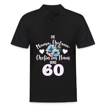 60. Geburtstag cooler Spruch hoch lebe Mama! - Männer Poloshirt - Schwarz - Vorne - Kai (181cm)