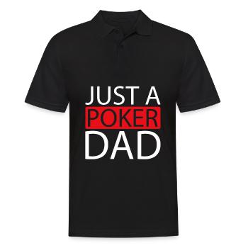 Poker Just A Poker Dad - Männer Poloshirt - Schwarz - Vorne - Kai (181cm)