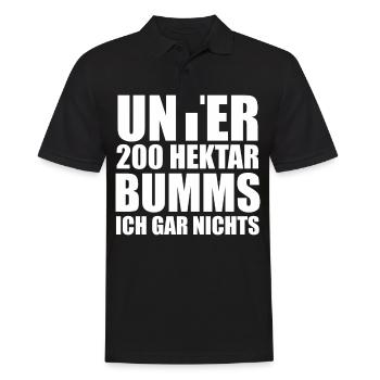 Unter 200 Hektar Bumms Ich Gar Nichts - Spruch - Männer Poloshirt - Schwarz - Vorne - Kai (181cm)