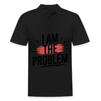 I Am The Problem Statement - Männer Poloshirt - Schwarz - Vorne - Kai (181cm)