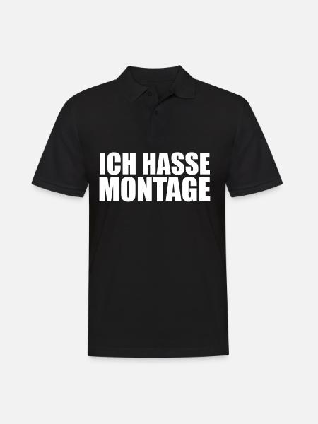 Ich hasse Montage - Männer Poloshirt - Schwarz