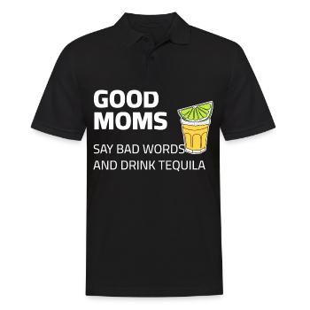 Good moms drink Tequila and say bad words - Men's Polo Shirt - black - Front - Kai (181cm)