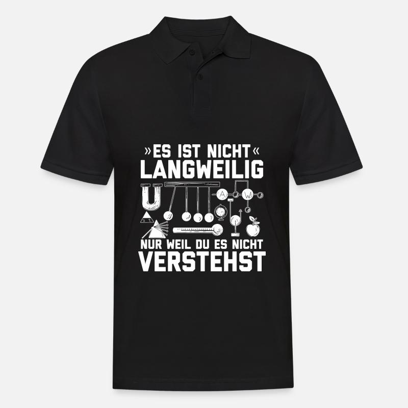 Physik Sprüche | Physiker Lehrer Student Geschenke - Männer Poloshirt - Schwarz