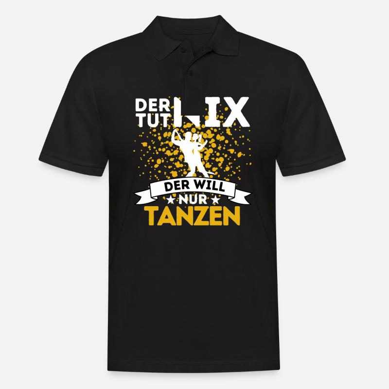 DER TUT NIX DER WILL NUR TANZEN! TÄNZER SPRUCH - Männer Poloshirt - Schwarz