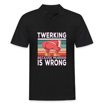 Twerking because Murder is Wrong Twerking Spruch - Männer Poloshirt - Schwarz - Vorne - Kai (181cm)