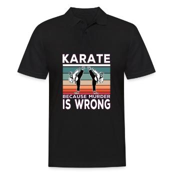 Karate Because Murder is Wrong Karate Spruch - Männer Poloshirt - Schwarz - Vorne - Kai (181cm)