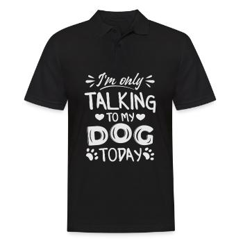 Je ne parle qu’à mon chien aujourd’hui - Polo Homme - noir - Devant - Kai (181cm)