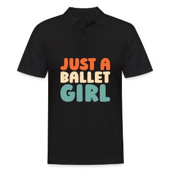 Ballet Balerina Just A Ballet Girl - Männer Poloshirt - Schwarz - Vorne - Kai (181cm)