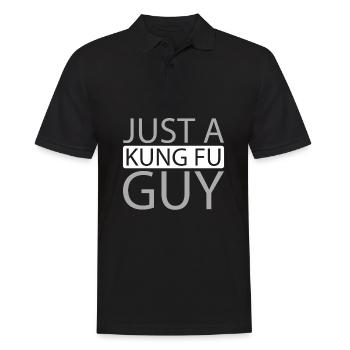 Kung Fu Just A Kung Fu Guy - Männer Poloshirt - Schwarz - Vorne - Kai (181cm)