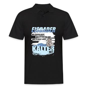 EISBADER Frieren nicht, wir zittern vor Wut Humor - Männer Poloshirt - Schwarz - Vorne - Kai (181cm)