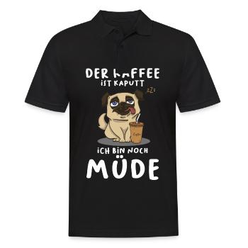 Der Kaffee Ist Kaputt Ich Bin Noch Müde Mops Hund - Männer Poloshirt - Schwarz - Vorne - Kai (181cm)