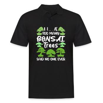 I Have Too Many Plants Said No One Ever - Bonsai - Men's Polo Shirt - black - Front - Kai (181cm)
