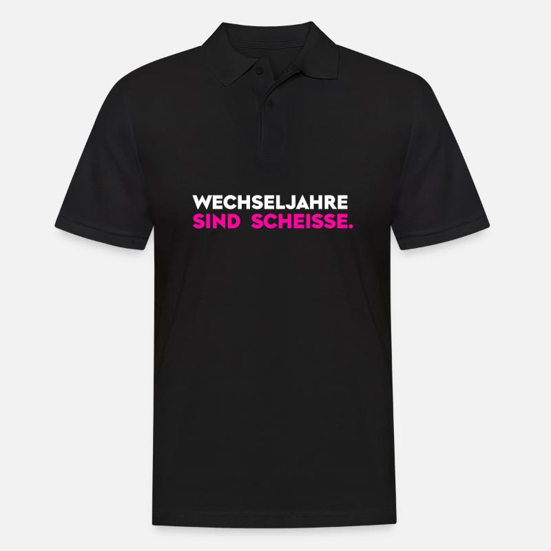 Wechseljahre sind scheiße - Männer Poloshirt - Schwarz