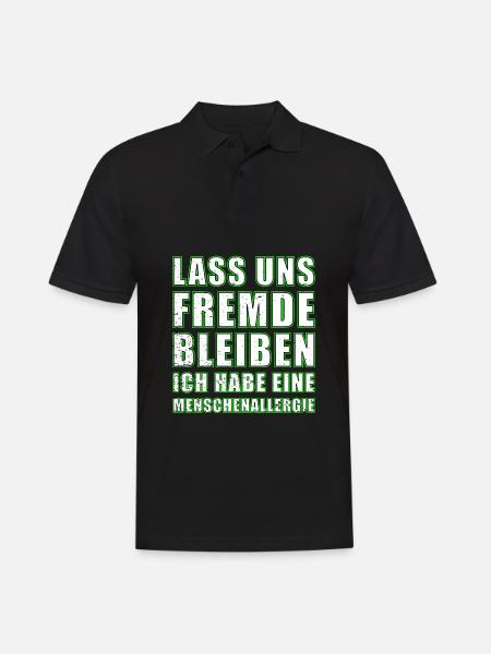Lass uns Fremde bleiben Lustiger Spruch Statement - Männer Poloshirt - Schwarz