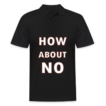 How About No - Men's Polo Shirt - black - Front - Kai (181cm)