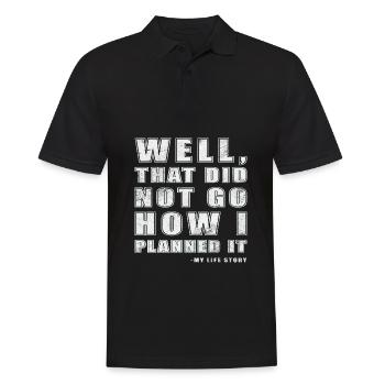 well that did not go how I planned it - Men's Polo Shirt - black - Front - Kai (181cm)