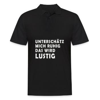 Unterschätz mich ruhig. Das wird Lustig - Männer Poloshirt - Schwarz - Vorne - Kai (181cm)