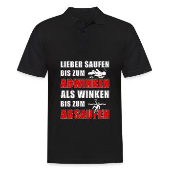 Lieber saufen bis zum abwinken... - Männer Poloshirt - Schwarz - Vorne - Kai (181cm)