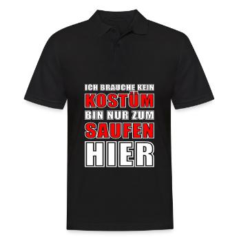 Ich brauch kein Kostüm ich bin nur zum saufen hier - Männer Poloshirt - Schwarz - Vorne - Kai (181cm)