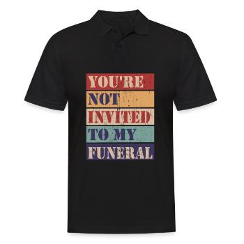 Du bist nicht zu meiner Beerdigung eingeladen - Männer Poloshirt - Schwarz - Vorne - Kai (181cm)