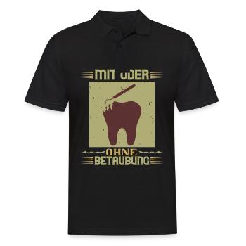 Dentist saying with or without betaubung - Men's Polo Shirt - black - Front - Kai (181cm)