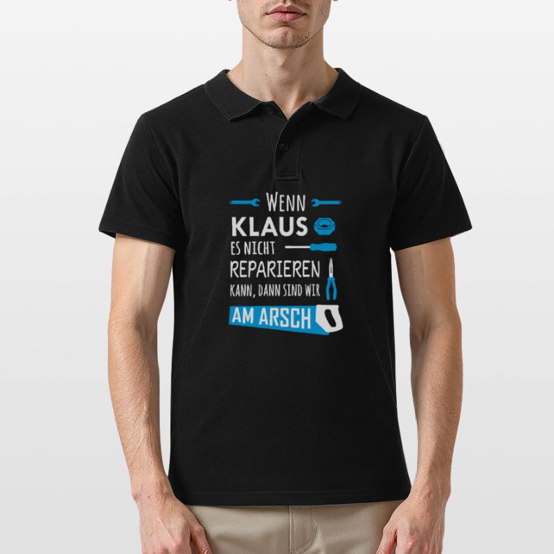 Lustiger Heimwerker und Handwerker Spruch Klaus Männer Poloshirt