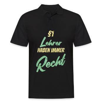 §1 Lehrer haben immer Recht - Männer Poloshirt - Schwarz - Vorne - Kai (181cm)