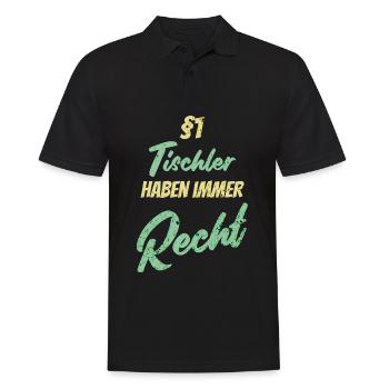 §1 Tischler haben immer Recht - Männer Poloshirt - Schwarz - Vorne - Kai (181cm)