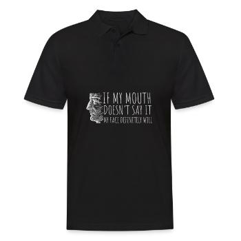 If my mouth doesn't say it, my face definitely will: - Men's Polo Shirt - black - Front - Kai (181cm)