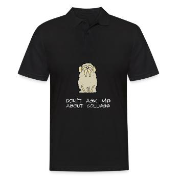 Don't ask me about college - Männer Poloshirt - Schwarz - Vorne - Kai (181cm)