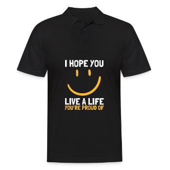 Inspirational - I hope you live a life you're - Men's Polo Shirt - black - Front - Kai (181cm)
