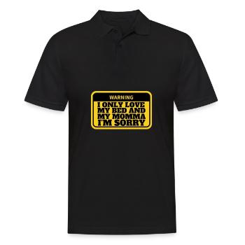 I only love my bed and my mama I'm sorry - Männer Poloshirt - Schwarz - Vorne - Kai (181cm)