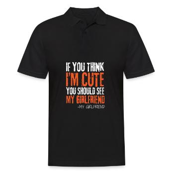 If you think I'm cute, you should see my girlfriend - Men's Polo Shirt - black - Front - Kai (181cm)