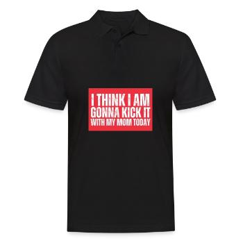I think I'm going to kick it with my mom today - Men's Polo Shirt - black - Front - Kai (181cm)