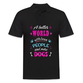 A better World with less people and more dogs - Men's Polo Shirt - black - Front - Kai (181cm)
