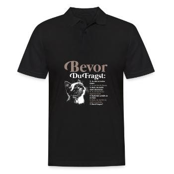 Bevor Du Fragst Das Ist Meine Katze - Männer Poloshirt - Schwarz - Vorne - Kai (181cm)