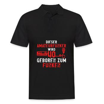 Amateurfunker Funkamateur 40 Geburtstag Spruch - Männer Poloshirt - Schwarz - Vorne - Kai (181cm)