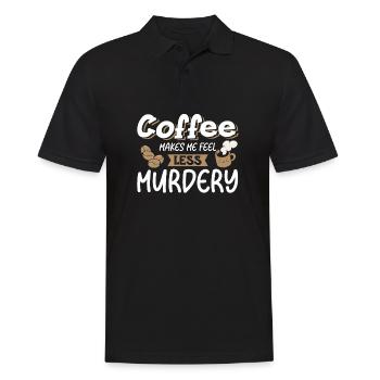 Women's Coffee Makes Me Feel Less Murdery - Men's Polo Shirt - black - Front - Kai (181cm)