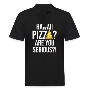 Hawaii Pizza Are You Serious Pizza Making - Men's Polo Shirt - black - Front - Kai (181cm)