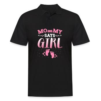 Mama sagt, Mädchen Geschlecht enthüllt neugeborenes Mädchen Baby - Männer Poloshirt - Schwarz - Vorne - Kai (181cm)