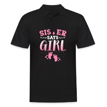 Schwester sagt, Mädchen Geschlecht enthüllt neugeborenes Mädchen Baby - Männer Poloshirt - Schwarz - Vorne - Kai (181cm)