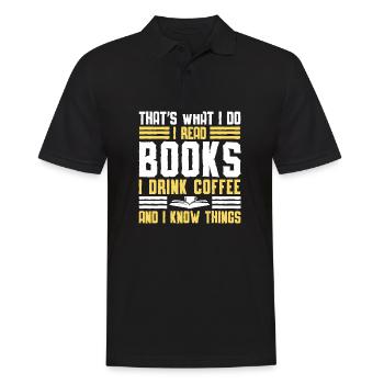 Je lis des livres, je bois du café et je sais - Polo Homme - noir - Devant - Kai (181cm)