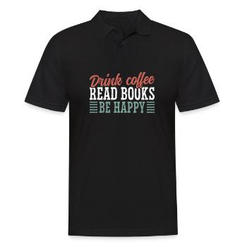 Drinking coffee, reading books, being happy - Men's Polo Shirt - black - Front - Kai (181cm)