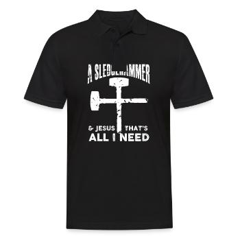 a sledgehammer and jesus thats all I need Design - Männer Poloshirt - Schwarz - Vorne - Kai (181cm)